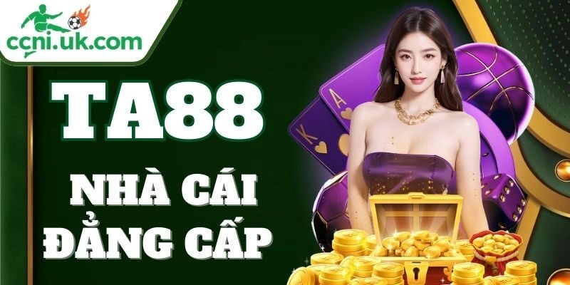 TA88 – Nhà Cái Uy Tín Số 1 Với Tỷ Lệ Kèo Siêu Hấp Dẫn