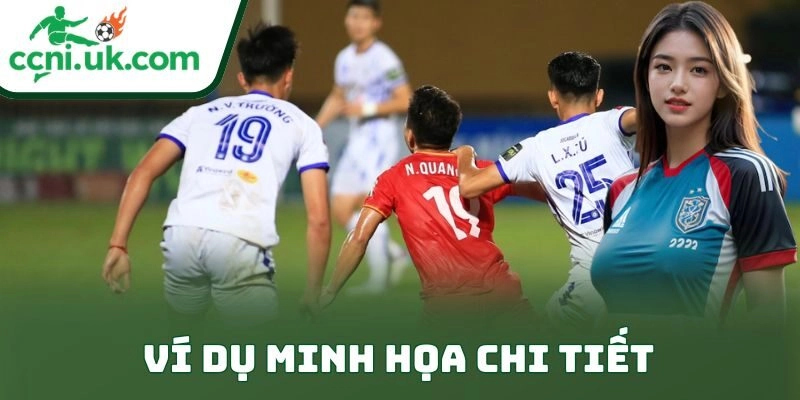 Ví dụ minh họa chi tiết
